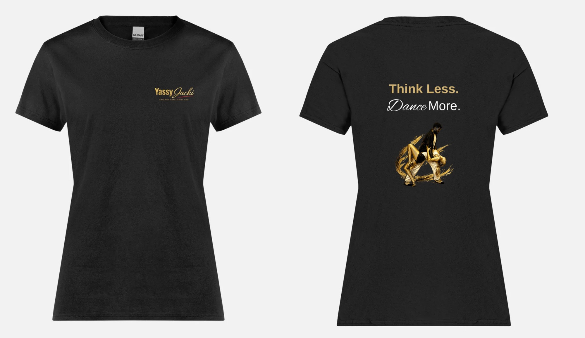 Think Less Dance More T-Shirt